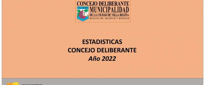 Informe Estadístico de Sesiones del Concejo Deliberante -Año 2022-